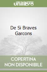 De Si Braves Garcons libro