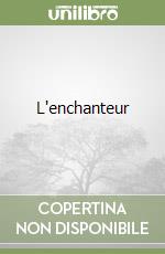 L'enchanteur libro