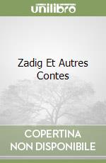 Zadig Et Autres Contes libro