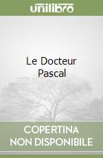 Le Docteur Pascal