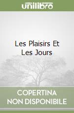 Les Plaisirs Et Les Jours libro