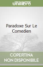 Paradoxe Sur Le Comedien