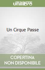 Un Cirque Passe