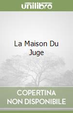 La Maison Du Juge