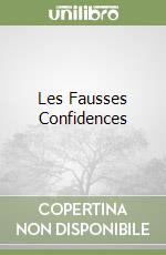 Les Fausses Confidences