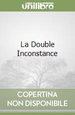 La Double Inconstance