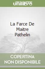 La Farce De Maitre Pathelin