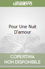 Pour Une Nuit D'amour libro