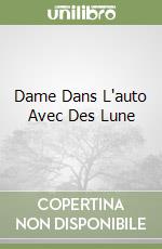 Dame Dans L'auto Avec Des Lune libro