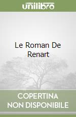 Le Roman De Renart libro