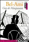 Bel-ami libro di Maupassant Guy de