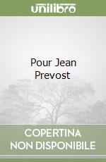 Pour Jean Prevost libro