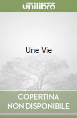 Une Vie libro