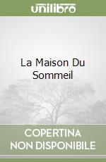 La Maison Du Sommeil libro