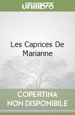 Les Caprices De Marianne