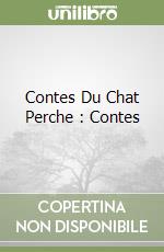 Contes Du Chat Perche : Contes