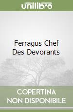 Ferragus Chef Des Devorants libro