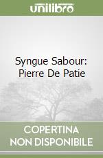 Syngue Sabour: Pierre De Patie libro