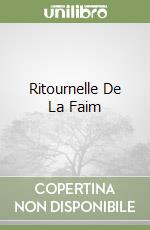 Ritournelle De La Faim libro