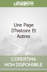 Une Page D'histoire Et Autres libro