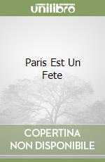 Paris Est Un Fete libro