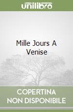 Mille Jours A Venise libro