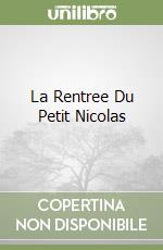 La Rentree Du Petit Nicolas libro