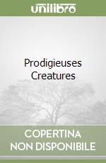 Prodigieuses Creatures libro