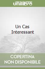 Un Cas Interessant libro