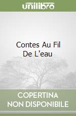 Contes Au Fil De L'eau