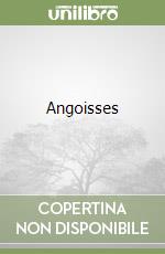 Angoisses libro