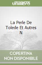 La Perle De Tolede Et Autres N libro