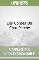 Les Contes Du Chat Perche