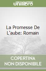 La Promesse De L'aube: Romain