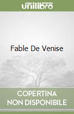 Fable De Venise