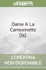 Dame A La Camionnette (la)