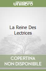 La Reine Des Lectrices