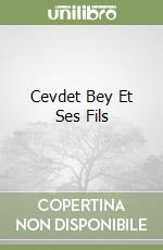 Cevdet Bey Et Ses Fils libro