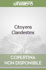 Citoyens Clandestins libro