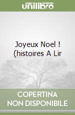 Joyeux Noel ! (histoires A Lir libro