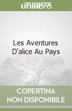 Les Aventures D'alice Au Pays libro