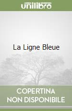 La Ligne Bleue