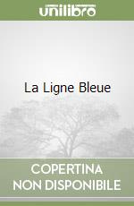 La Ligne Bleue libro