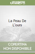 La Peau De L'ours