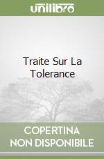 Traite Sur La Tolerance libro