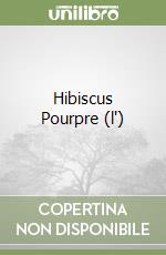 Hibiscus Pourpre (l') libro