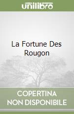 La Fortune Des Rougon