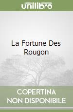 La Fortune Des Rougon libro