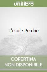 L'ecole Perdue libro