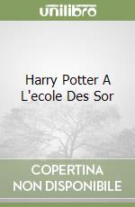 Harry Potter A L'ecole Des Sor libro